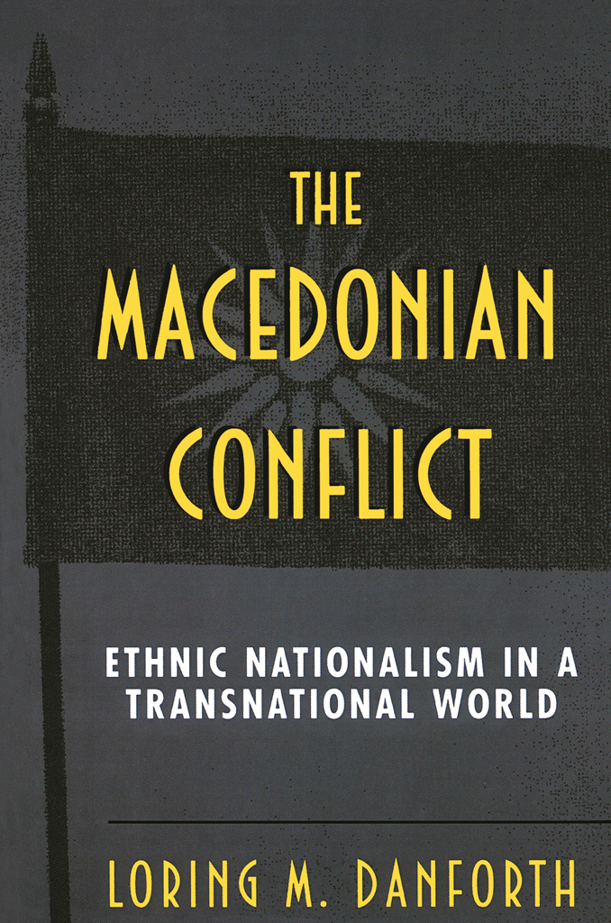 THE MACEDONIAN CONFLICT THE MACEDONIAN CONFLICT ETHNIC NATIONALISM IN A - photo 1