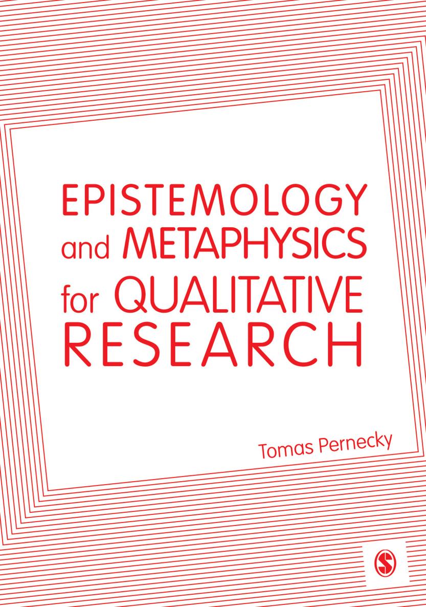 Epistemology and Metaphysics for Qualitative Research Epistemology and - photo 1