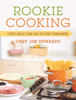 James Edwards - Rookie Cooking