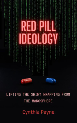 Cynthia Payne - Red Pill Ideology: Lifting the Shiny Wrapping from the Manosphere