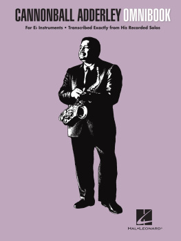 Cannonball Adderley Cannonball Adderley--Omnibook for E-flat Instruments : For E-flat Instruments