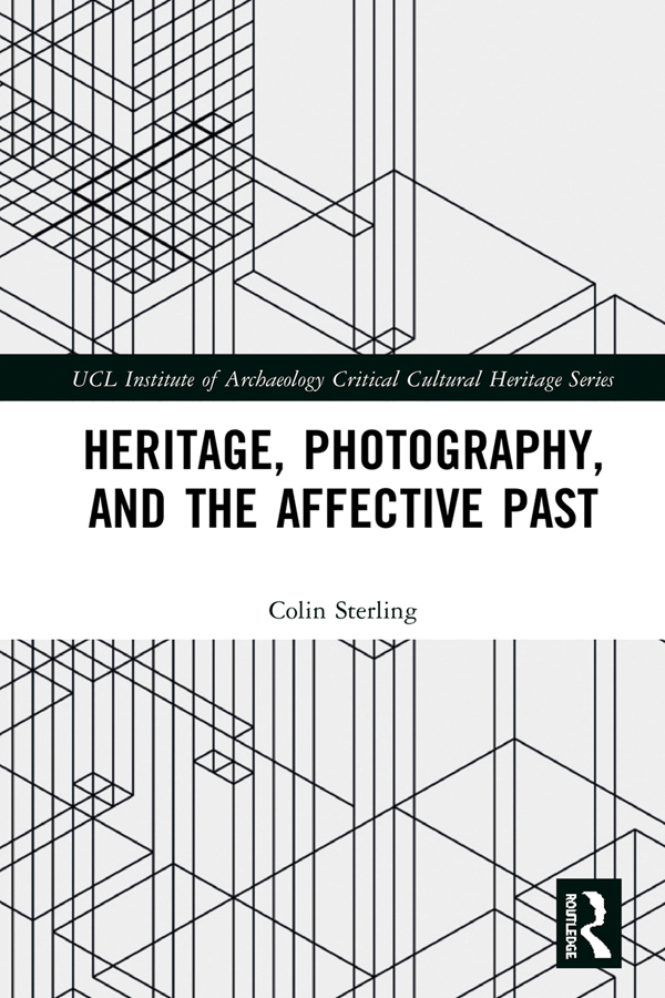 Heritage Photography and the Affective Past Heritage Photography and the - photo 1
