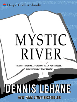 Dennis Lehane - Mystic River