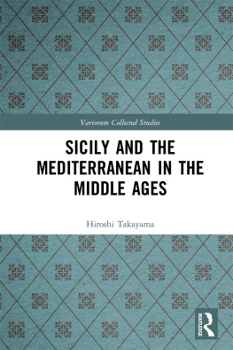 Hiroshi Takayama - Sicily and the Mediterranean in the Middle Ages