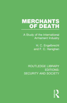 Helmuth Carol Engelbrecht Merchants of Death: A Study of the International Armament Industry