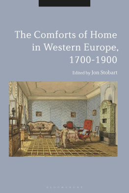 Jon Stobart The Comforts of Home in Western Europe, 1700-1900