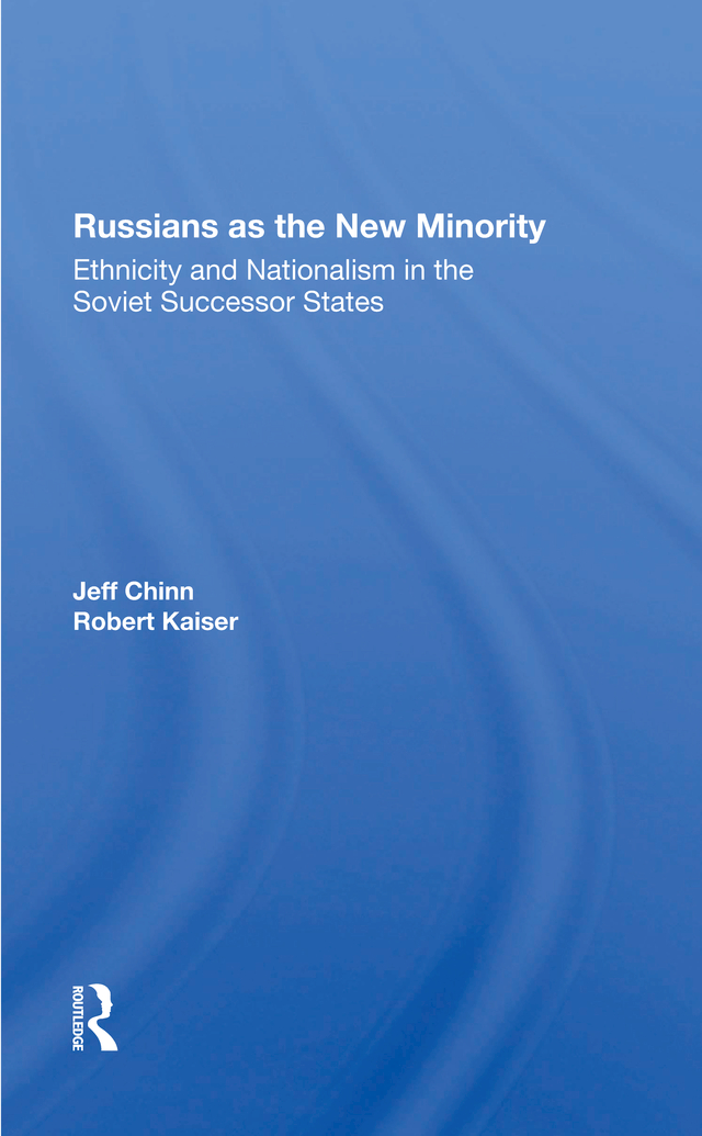 Russians as the New Minority Russians as the New Minority Ethnicity and - photo 1