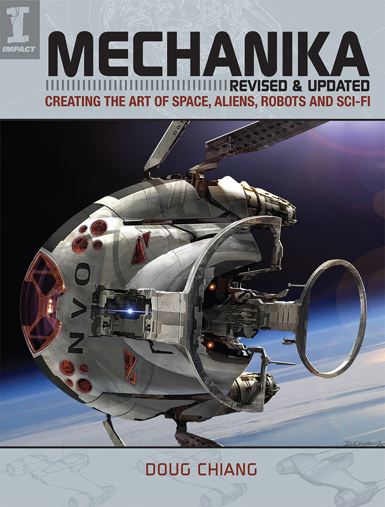 Contents Guide MECHANIKA Revised and Updated Creating the Art of Space - photo 1