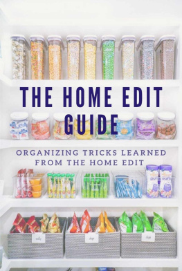 Jose Salazar The Home Edit Guide: Organizing Tricks Learned from The Home Edit