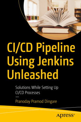 Pranoday Pramod Dingare - CI/CD Pipeline Using Jenkins Unleashed : Solutions While Setting Up CI/CD Processes