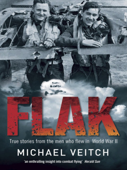 Michael Veitch - Flak - True Stories from the Men who Flew in World War II 01