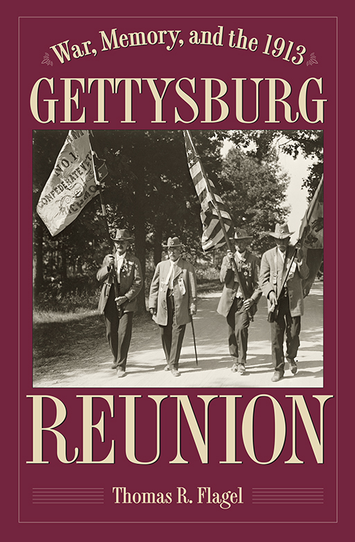 War Memory and the 1913 Gettysburg Reunion - image 1