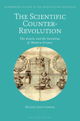 Michael John Gorman The Scientific Counter-Revolution: The Jesuits and the Invention of Modern Science