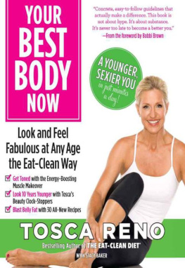 Tosca Reno Your Best Body Now: Look and Feel Fabulous at Any Age the Eat-Clean Way