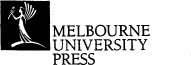 MELBOURNE UNIVERSITY PRESS An imprint of Melbourne University Publishing Ltd - photo 2