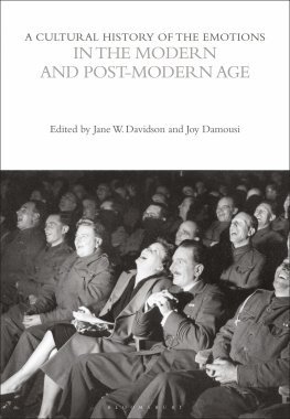 Jane W. Davidson - A Cultural History of the Emotions in the Modern and Post-Modern Age