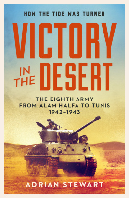 Adrian Stewart Victory in the Desert: Montgomery and the Eighth Army 1942-1943