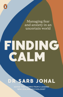 Sarb Johal Finding Calm: Managing Fear and Anxiety in an Uncertain World