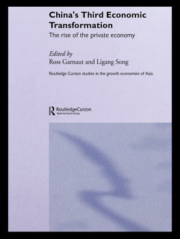 Ross Garnaut Chinas Third Economic Transformation: The Rise of the Private Economy