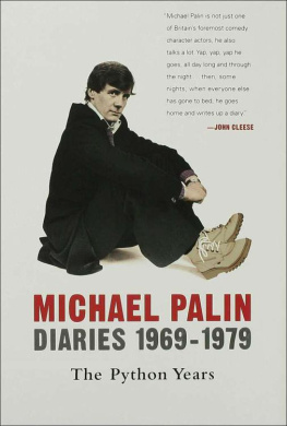 Michael Palin - Diaries, 1969-1979: The Python Years