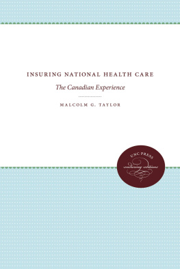 Malcolm G. Taylor - Insuring National Health Care: The Canadian Experience