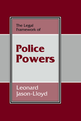 Leonard Jason-Lloyd - The Legal Framework of Police Powers