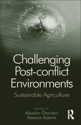 Alpaslan Özerdem - Challenging Post-Conflict Environments: Sustainable Agriculture