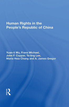 Yuan-li Wu - Human Rights in the Peoples Republic of China