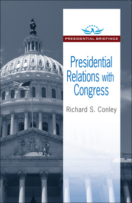 Richard S. Conley - Presidential Relations with Congress