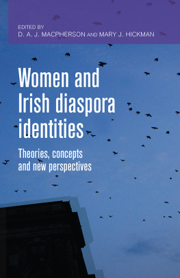 D. A. J. MacPherson - Women and Irish diaspora identities: Theories, concepts and new perspectives