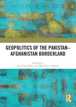 Syed Sami Raza - Geopolitics of the Pakistan-Afghanistan Borderland