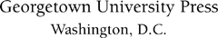 Georgetown University Press Washington DC 2003 by Georgetown University - photo 1