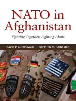 David P. Auerswald - NATO in Afghanistan: Fighting Together, Fighting Alone