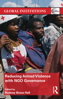 Rodney Bruce Hall - Reducing Armed Violence With Ngo Governance