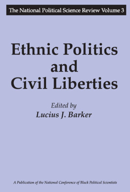 Lucius J. Barker Ethnic Politics and Civil Liberties