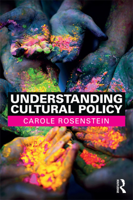 Carole Rosenstein - Understanding Cultural Policy