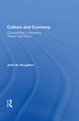 John W. Houghton - Culture and Currency: Cultural Bias in Monetary Theory and Policy