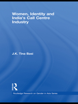 J. K. Tina Basi Women, Identity and Indias Call Centre Industry