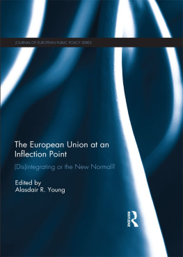 Alasdair R. Young - The European Union at an Inflection Point: (Dis)Integrating or the New Normal