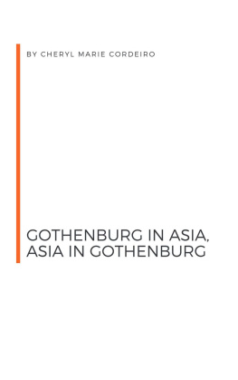 Cheryl Marie Cordeiro - Gothenburg in Asia, Asia in Gothenburg