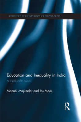 Manabi Majumdar - Education and Inequality in India: A Classroom View
