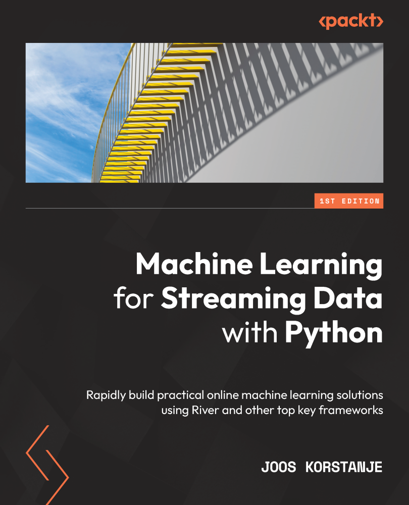 Machine Learning for Streaming Data with Python Rapidly build practical online - photo 1