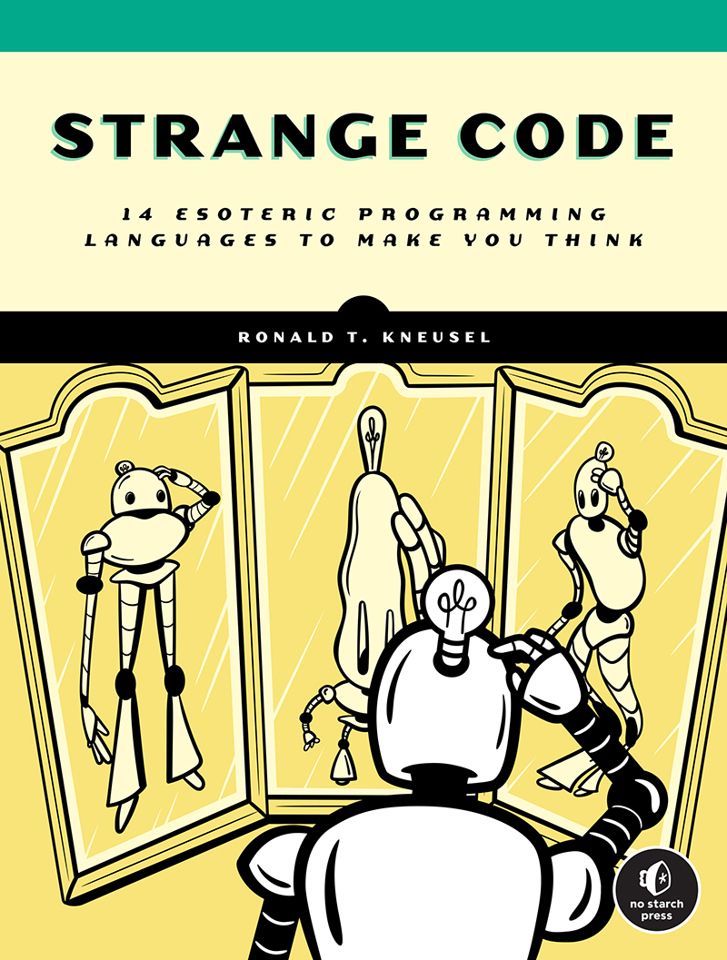 STRANGE CODE Esoteric Languages to Make Programming Fun Again by Ronald T - photo 1