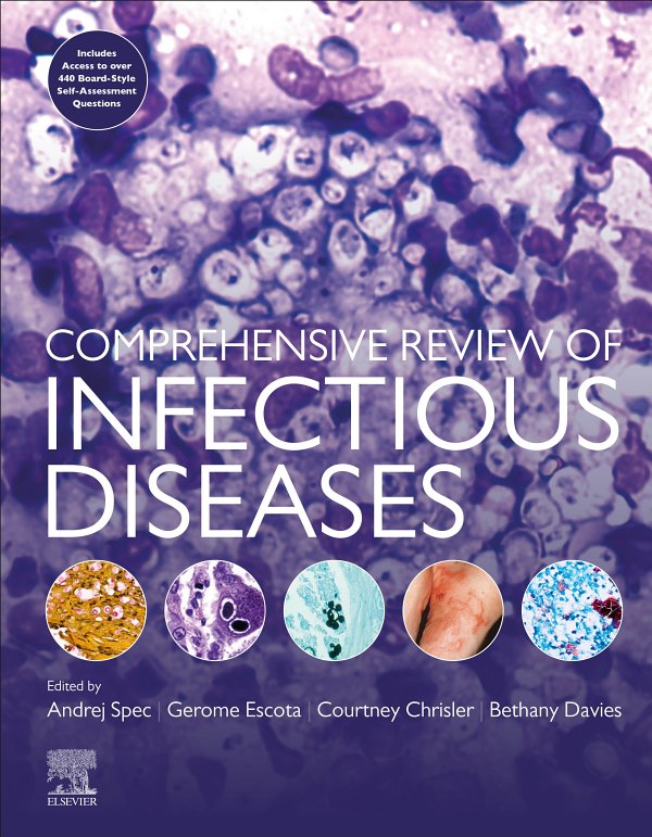 Comprehensive Review of Infectious Diseases Editors Andrej Spec MD MSCI - photo 1