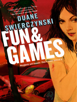 Duane Swierczynski - Fun and Games
