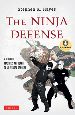 Stephen K. Hayes The Ninja Defense