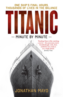 Jonathan Mayo - Titanic: Minute By Minute