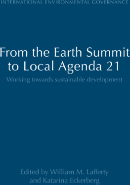 William M. Lafferty From the Earth Summit to Local Agenda 21: Working Towards Sustainable Development