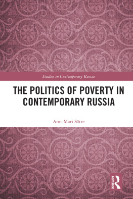 Ann-Mari Satre - The Politics of Poverty in Contemporary Russia