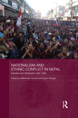 Mahendra Lawoti - Nationalism and Ethnic Conflict in Nepal: Identities and Mobilization After 1990